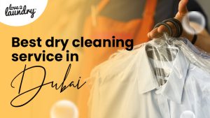 best-dry-cleaning-service-in-dubai