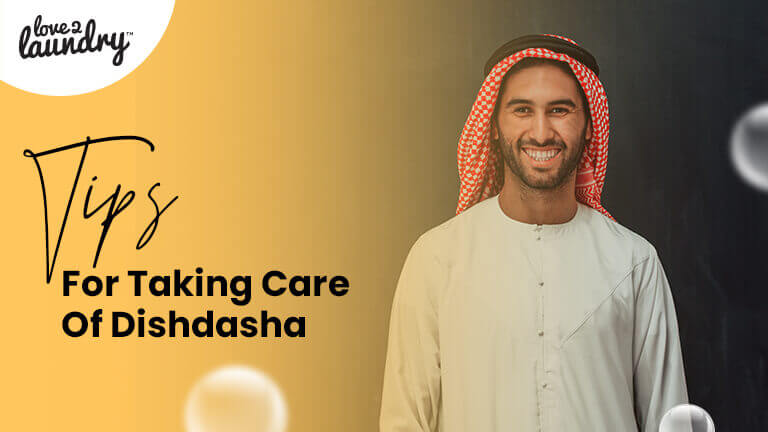 tips-for-taking-care-of-dishdasha