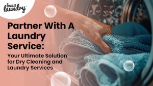 Partner with a Laundry Service